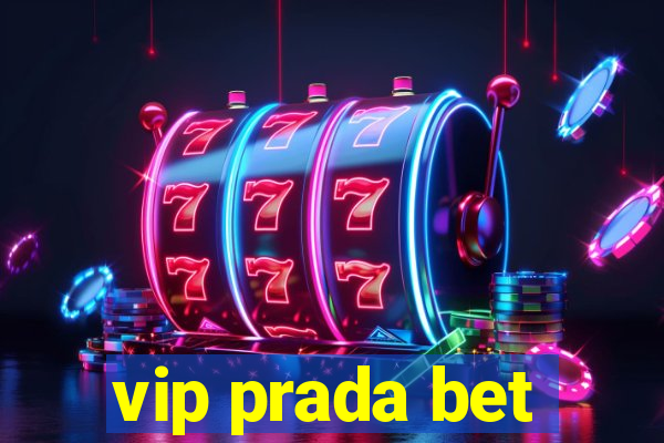 vip prada bet